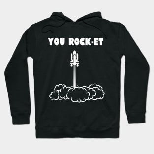 You rock-et! Hoodie